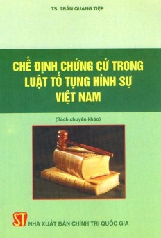 Đổi mới chế định chứng cứ trong Bộ luật Tố tụng hình sự sửa đổi. (26/02/2016)